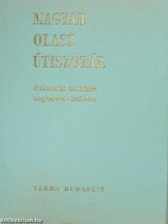 Magyar-olasz útiszótár/olasz-magyar útiszótár