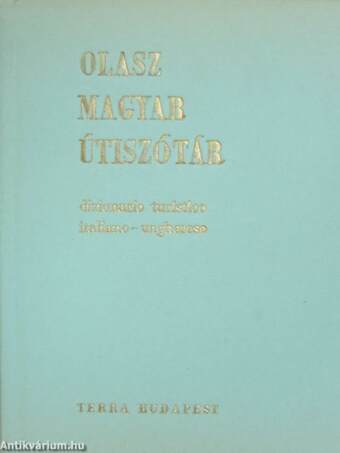 Magyar-olasz útiszótár/olasz-magyar útiszótár