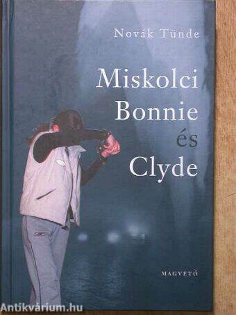 Miskolci Bonnie és Clyde