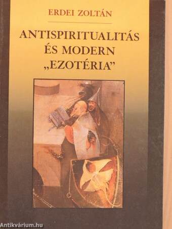 Antispiritualitás és modern "ezotéria"