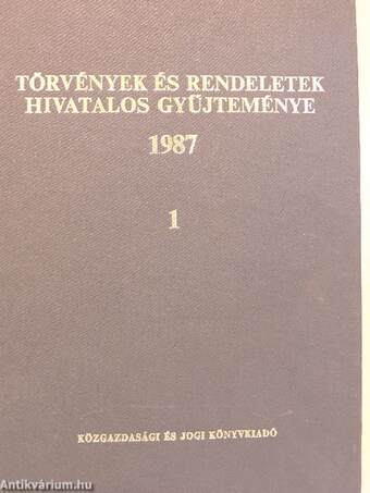 Törvények és rendeletek hivatalos gyűjteménye 1987. 1-2.