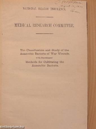 The Classification and Study of the Anaerobic Bacteria of War Wounds with Supplement Methods for Cultivating the Anaerobic Bacteria/Reports of the Committee upon Anaerobic Bacteria and Infections