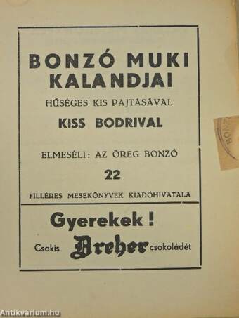 Bonzó Muki kalandjai hűséges kis pajtásával Kiss Bodrival 22.