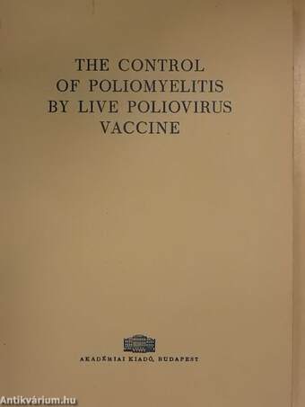 The Control of Poliomyelitis by Live Poliovirus Vaccine