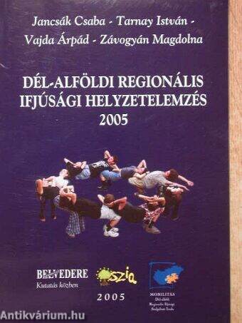 Dél-alföldi regionális ifjúsági helyzetelemzés 2005