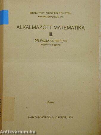 Alkalmazott matematika III.