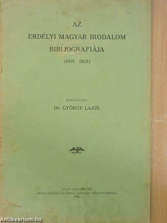 Az erdélyi magyar irodalom bibliografiája 1919-1924.