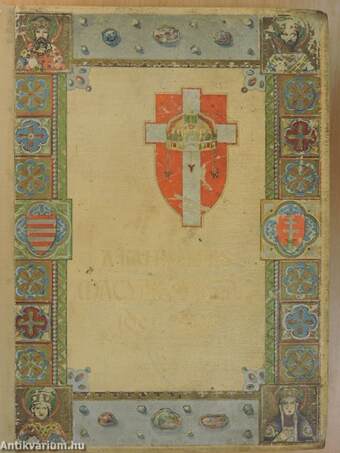 A katholikus Magyarország 1001-1901 I. (töredék)