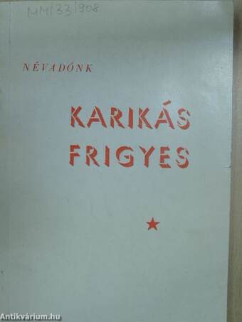 Névadónk Karikás Frigyes