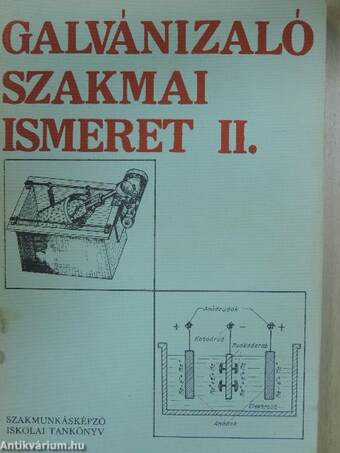 Galvanizáló szakmai ismeret II.