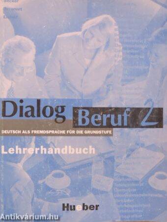 Dialog Beruf 2 - Lehrerhandbuch