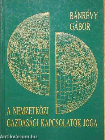 A nemzetközi gazdasági kapcsolatok joga