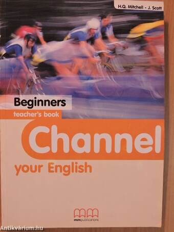 Channel your English - Beginners - Teacher's book