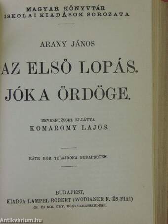 Arany János válogatott balladái/Arany János válogatott kisebb költeményei/Katalin/Keveháza/Szent László füve/Az első lopás/Jóka ördöge/Szemelvények Arany János Toldi szerelme czímű eposzából