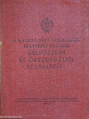 A Magyar Népköztársaság fegyveres erőinek helyőrségi és őrszolgálati szabályzata