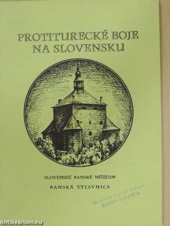 Protiturecké boje na Slovensku/Gegentürkische kämpfe in der Slowakei