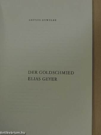 Der Goldschmied Elias Geyer