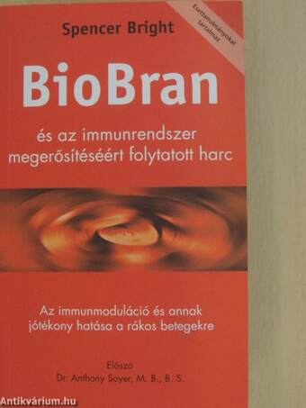 BioBran és az immunrendszer megerősítéséért folytatott harc