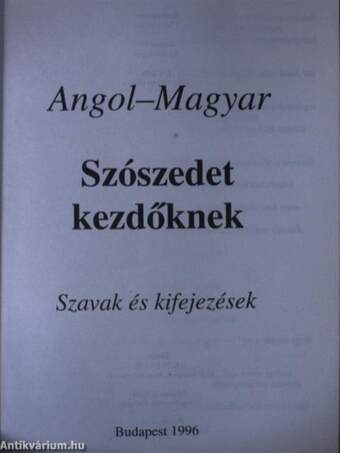 Angol-Magyar Szószedet kezdőknek