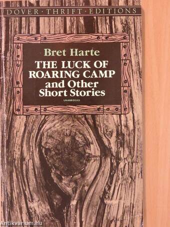 The Luck of Roaring Camp and other short stories