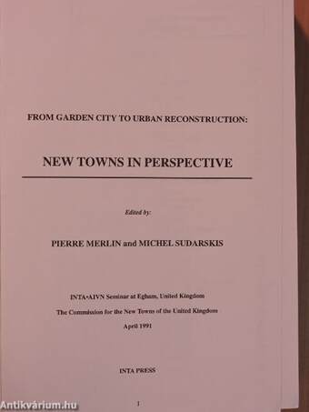 From Garden City to Urban Reconstruction: New Towns in Perspective