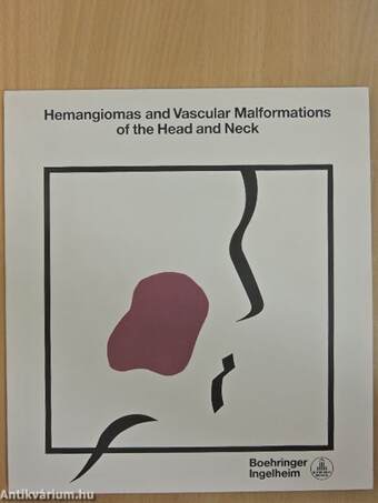 Hemangiomas and Vascular Malformations of the Head and Neck