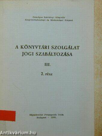 A könyvtári szolgálat jogi szabályozása III/2.