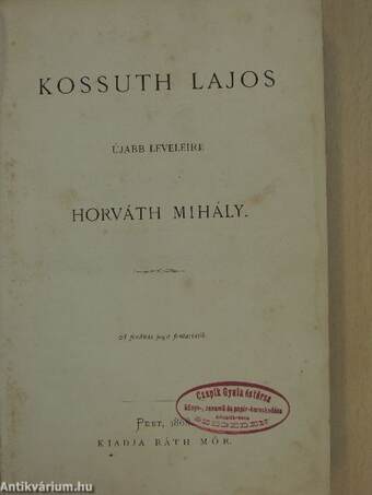 Kossuth Lajos újabb leveleire