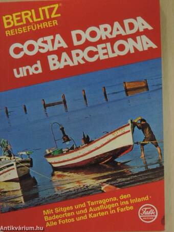 Costa Dorada und Barcelona