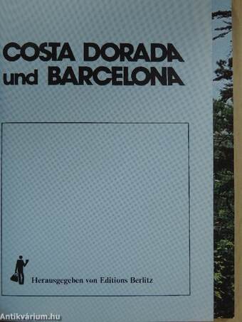 Costa Dorada und Barcelona