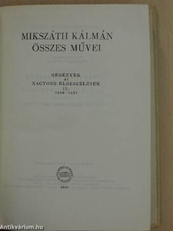 Mikszáth Kálmán összes művei - Regények és nagyobb elbeszélések 9-10.