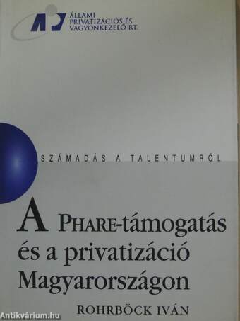 A PHARE-támogatás és a privatizáció Magyarországon