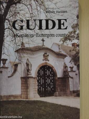Guide to Komárom-Esztergom county