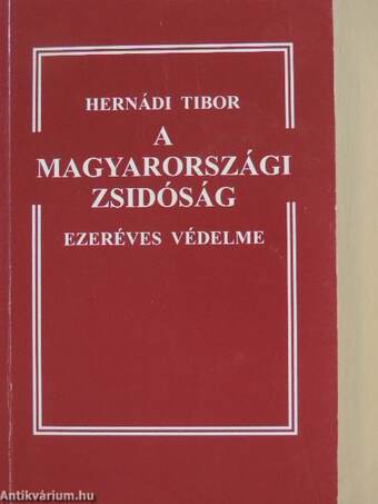A magyarországi zsidóság ezeréves védelme