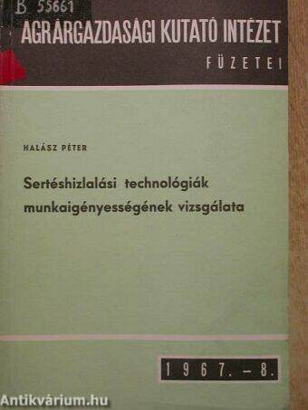 Sertéshizlalási technológiák munkaigényességének vizsgálata