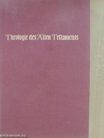 Theologie des alten Testaments I-II.