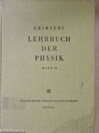 Grimsehl Lehrbuch der Physik II.