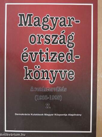 Magyarország évtizedkönyve 1988-1998. II.