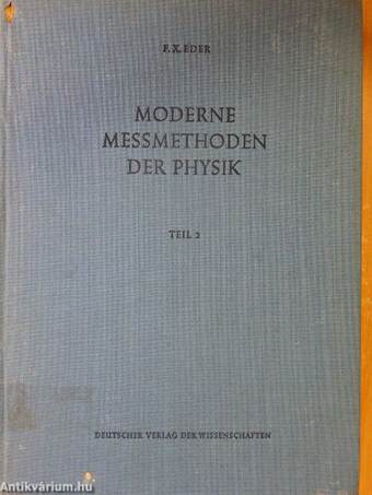 Moderne messmethoden der physik II.