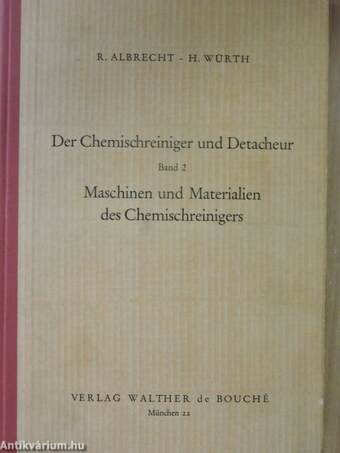 Der Chemischreiniger und Detacheur II.