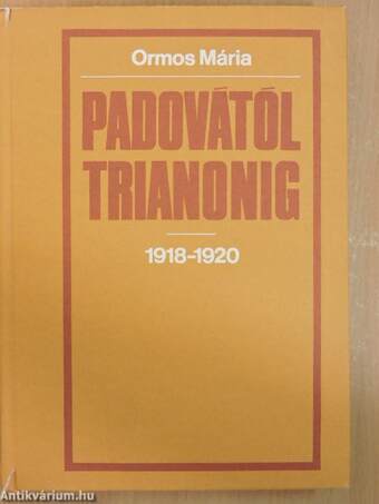 Padovától Trianonig 1918-1920