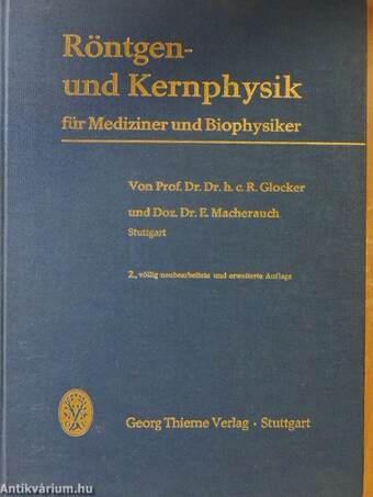 Röntgen- und Kernphysik für Mediziner und Biophysiker