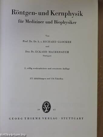 Röntgen- und Kernphysik für Mediziner und Biophysiker