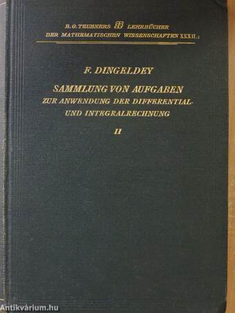 Sammlung von Aufgaben zur Anwendung der Differential- und Integralrechnung II.