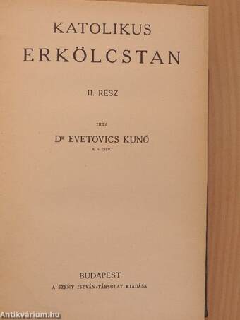 Katolikus erkölcstan II. (töredék)