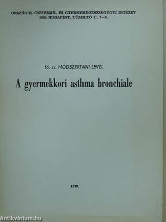 A gyermekkori asthma bronchiale