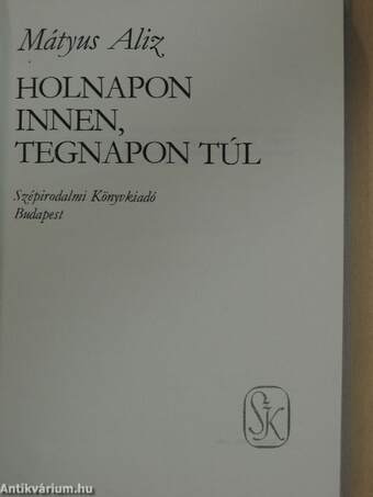 Holnapon innen, tegnapon túl