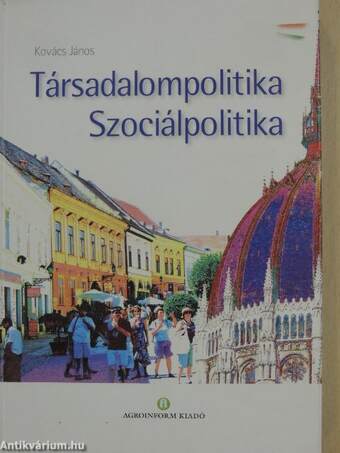Társadalompolitika - Szociálpolitika