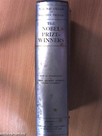 The Nobel Prize-Winners and the Nobel Foundation 1901-1937