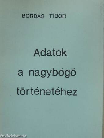 Adatok a nagybőgő történetéhez